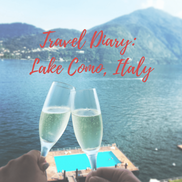 Travel Diary- Lake Como, Italy