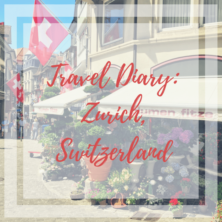 Travel Diary-Zurich,Switzerland
