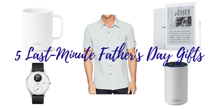 5 Last-Minute Father's Day Gifts